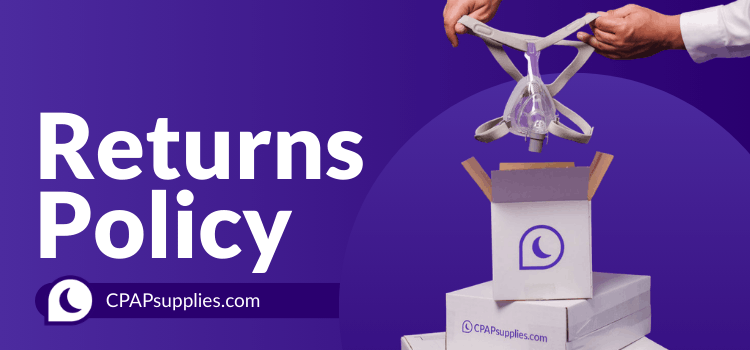 CPAP Supplies Return & Refund Policy | CPAPsupplies.com