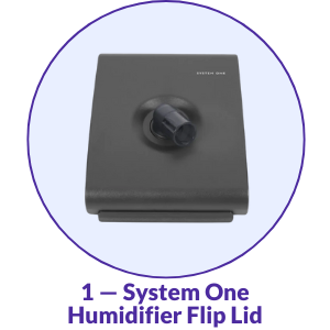 Philips Respironics System One CPAP Humidifier Flip Lid